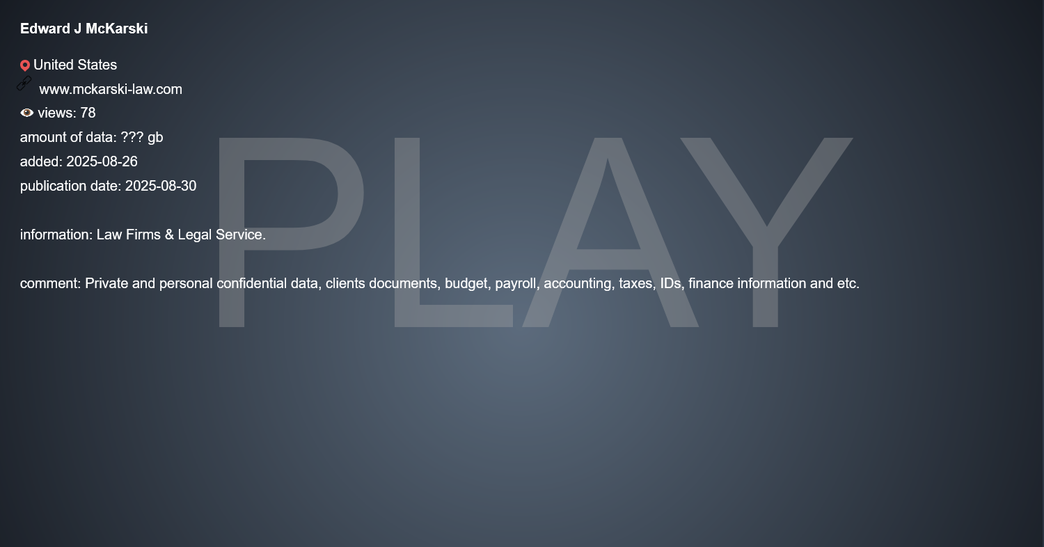 Edward J McKarski成为PLAY勒索软件的受害者-xLab 威胁情报