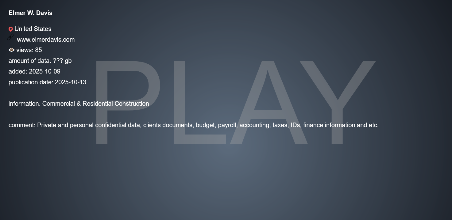 Inc.埃尔默·W·Davis成为PLAY勒索软件的受害者-xLab 威胁情报