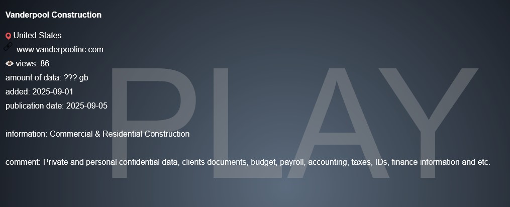 Inc.范德普尔建筑公司成为PLAY勒索软件的受害者-xLab 威胁情报